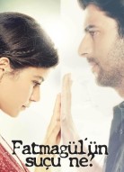 В чём вина Фатмагюль? 1 сезон