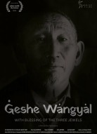 Геше Вангьял. С благословением Трёх Драгоценностей